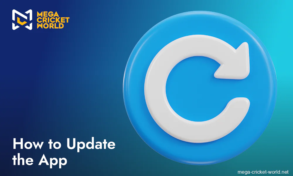 Steps To Update Mega Cricket World App